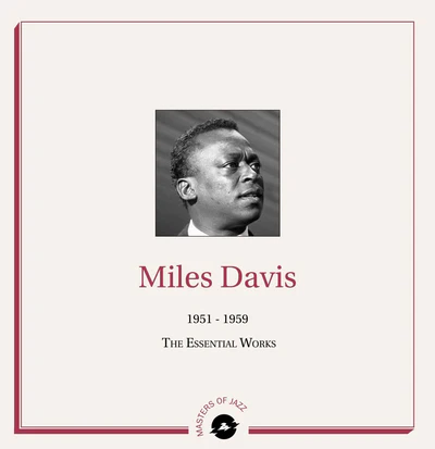 1951 - 1959 - The Essential Works:   - Miles Davis [VINYL]