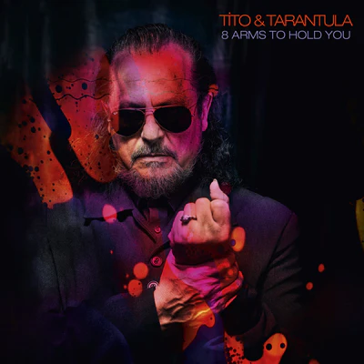 8 Arms to Hold You - Tito & Tarantula [VINYL]