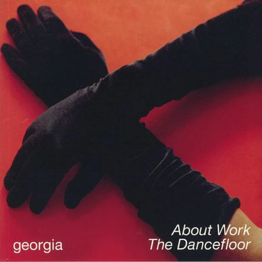 About Work The Dancefloor - Georgia [Vinyl]