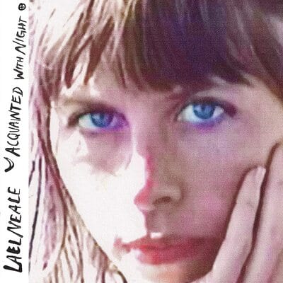 Acquainted With Night:   - Lael Neale [VINYL Limited Edition]