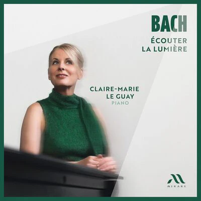 Bach: Écouter La Lumière - Johann Sebastian Bach [CD]