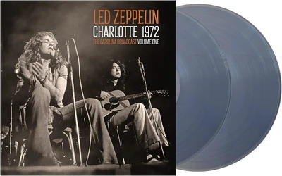 Charlotte 1972: The Carolina Broadcast, Volume One (Clear Edition) - Led Zeppelin [Colour Vinyl]