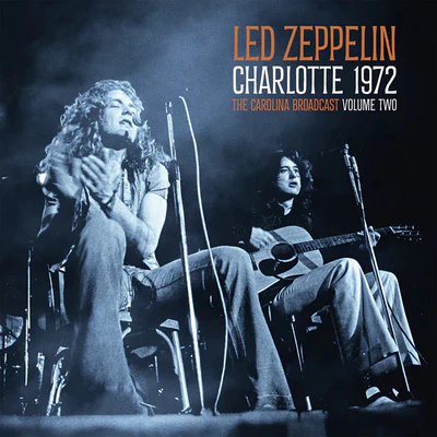 Charlotte 1972: The Carolina Broadcast, Volume Two - Led Zeppelin [Colour Vinyl] - Image 2