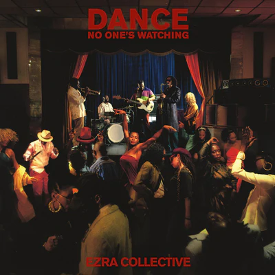 Dance, No One's Watching - Ezra Collective [VINYL]