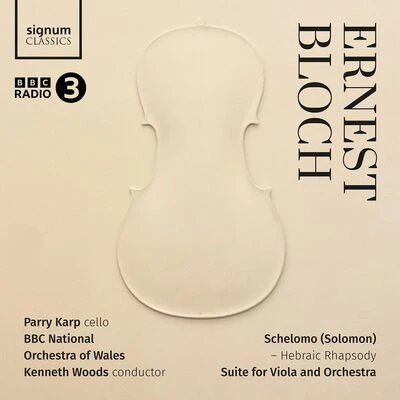 Ernest Bloch: Schelomo/Suite for Viola and Orchestra - Ernest Bloch [CD]