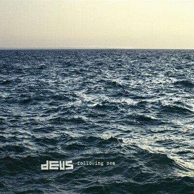 Following Sea - dEUS [VINYL]