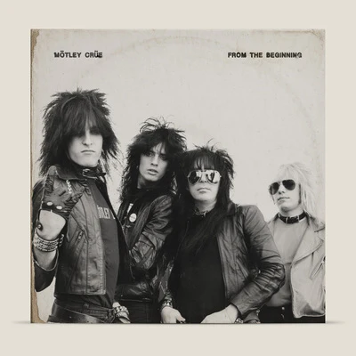 From the Beginning - Mötley Crüe [VINYL]