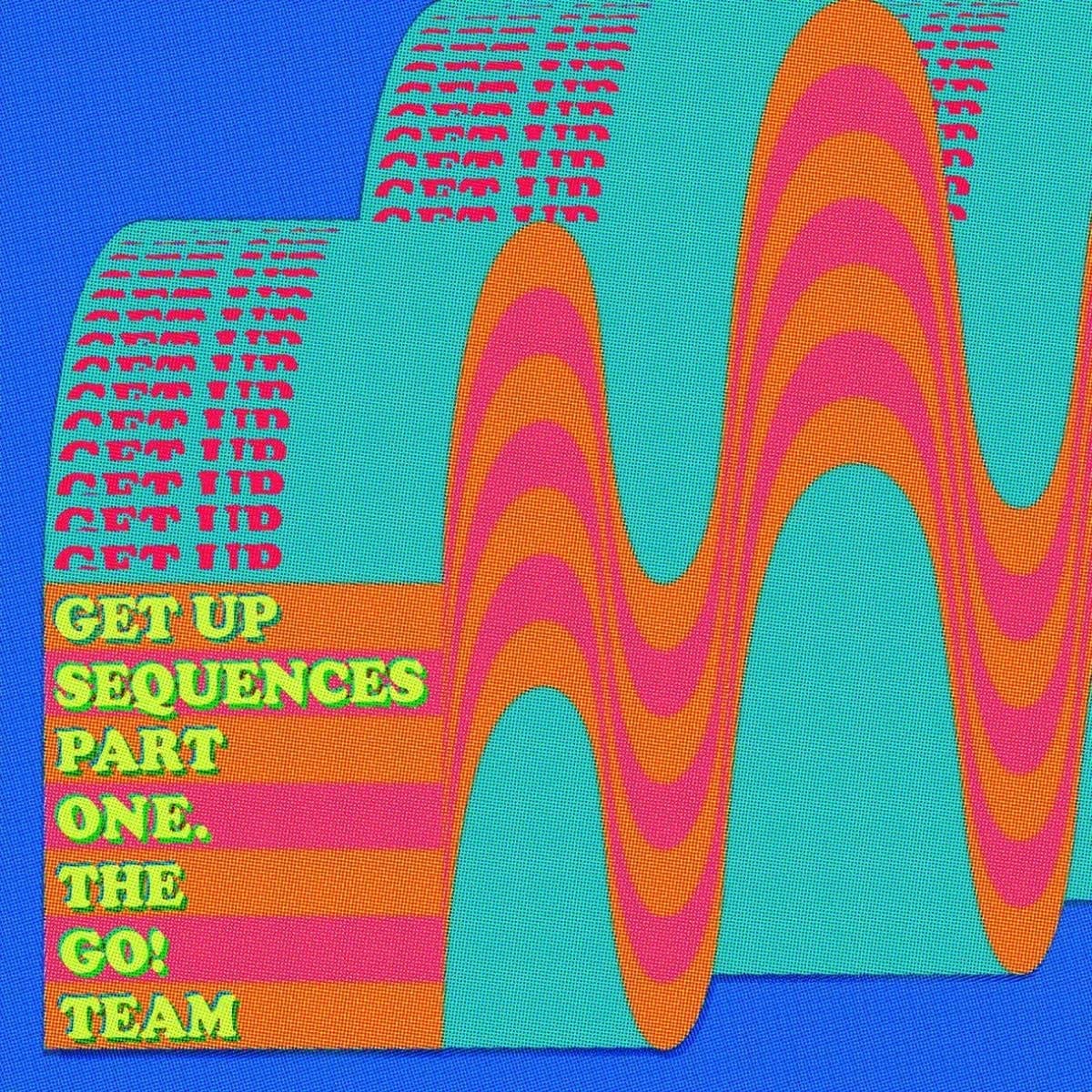 Get Up Sequences Part One: - The Go! Team [CD]