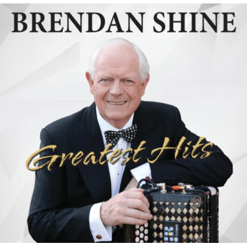 Greatest Hits: - Brendan Shine [VINYL]