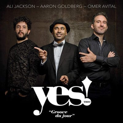 Groove Du Jour:   - Yes! Trio [VINYL]