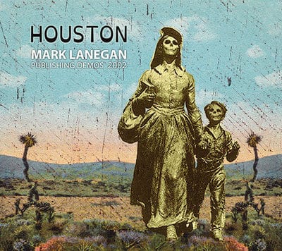 Houston: Publishing Demos 2002 - Mark Lanegan [VINYL]