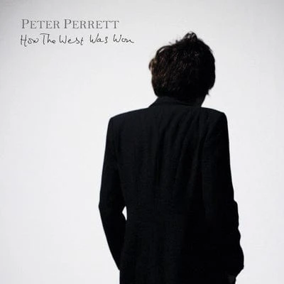How the West Was Won:   - Peter Perrett [VINYL]