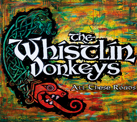 All These Roads - The Whistlin' Donkeys [CD]