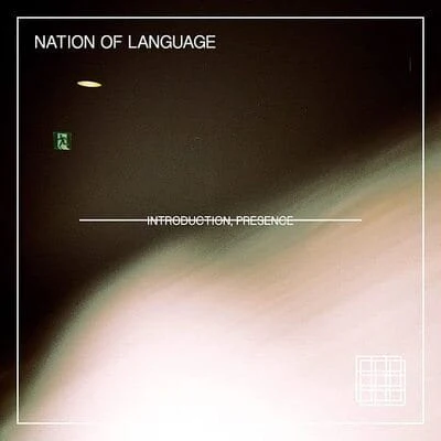 Introduction, Presence:   - Nation of Language [VINYL]