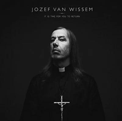 It Is Time for You to Return - Jozef Van Wissem [VINYL]