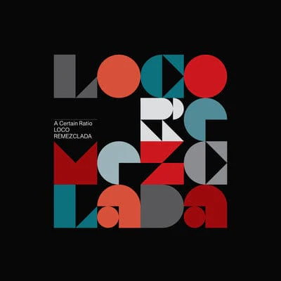 Loco Remezclada:   - A Certain Ratio [VINYL]