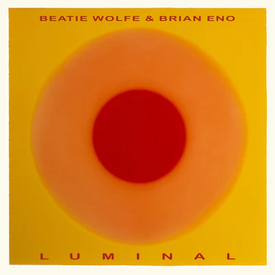 Luminal - Brian Eno & Beatie Wolfe [VINYL]