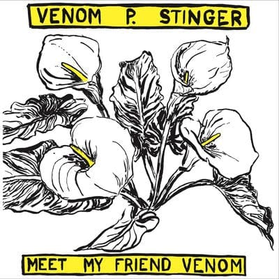 Meet My Friend Venom - Venom P. Stinger [VINYL]