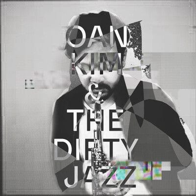 Oan Kim & the Dirty Jazz - Oan Kim & the Dirty Jazz [VINYL]