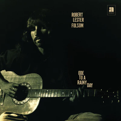 Ode to a Rainy Day: Archives 1972-1975 - Robert Lester Folsom [VINYL]