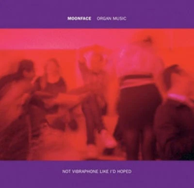 Organ Music Not Vibraphone Like I'd Hoped - Moonface [VINYL]