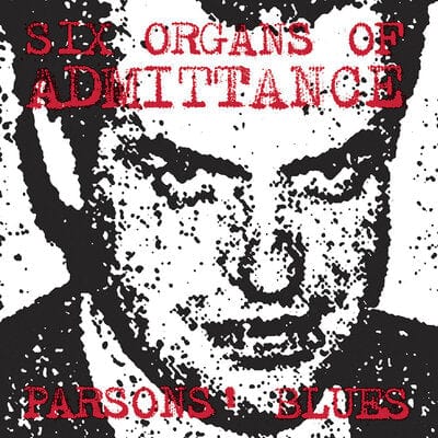 Parson's Blues - Six Organs of Admittance [VINYL]