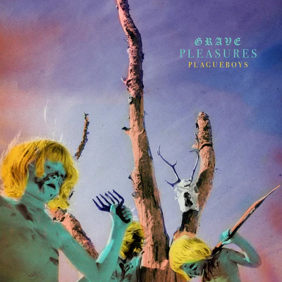 Plagueboys - Grave Pleasures [VINYL]