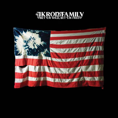 Set 'Em Wild, Set 'Em Free - Akron/Family [VINYL]