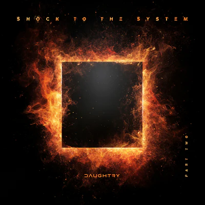 SHOCK to the SYSTEM (PART TWO) - Daughtry [Colour Vinyl] - Image 2