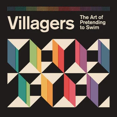 The Art of Pretending to Swim:   - Villagers [VINYL]
