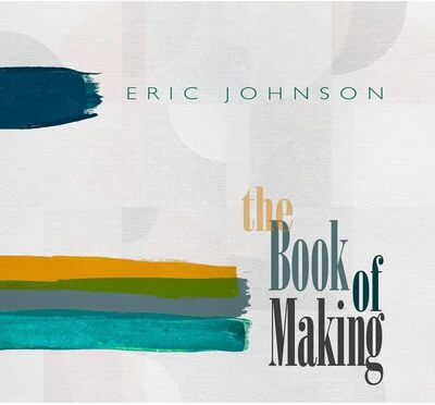 The Book of Making - Eric Johnson [VINYL]