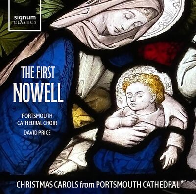 The First Nowell: Christmas Carols from Portsmouth Cathedral - Portsmouth Cathedral Choir [CD]