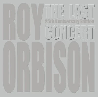 The Last Concert - Roy Orbison [CD]