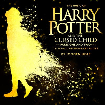 The Music of Harry Potter and the Cursed Child: In Four Contemporary Suites - Imogen Heap [CD]