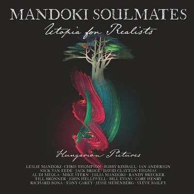 Utopia for Realists: Hungarian Pictures:   - Mandoki Soulmates [VINYL]