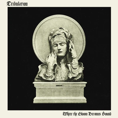 Where the Gloom Becomes Sound - Tribulation [CD Limited Edition]